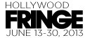 The Hollywood Fringe Festival 2013